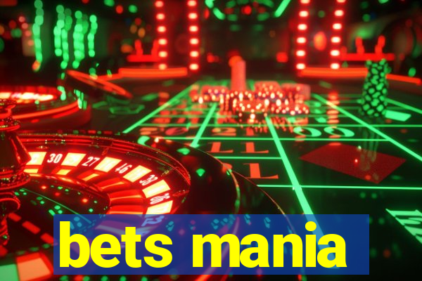 bets mania