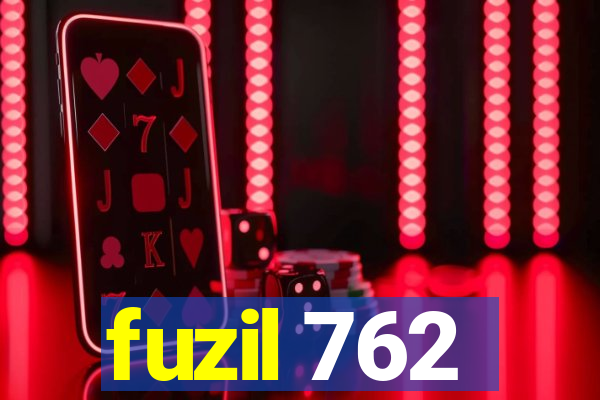 fuzil 762