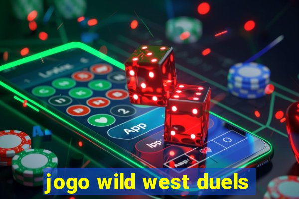 jogo wild west duels