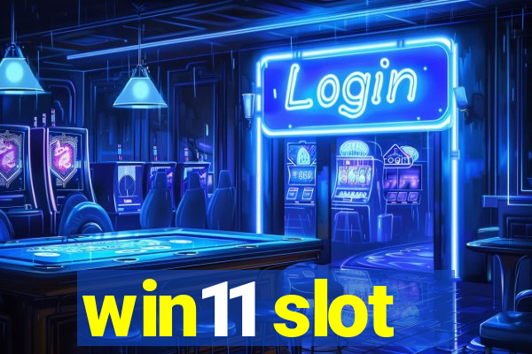 win11 slot