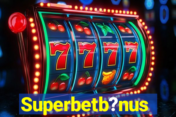 Superbetb?nus