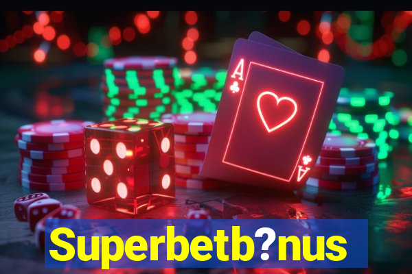 Superbetb?nus