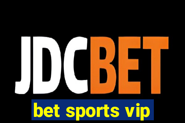 bet sports vip