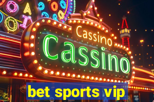 bet sports vip