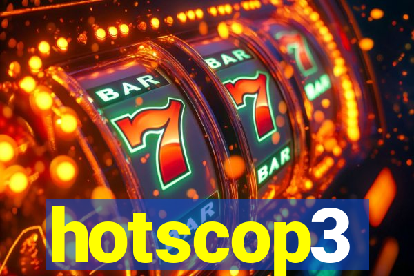 hotscop3