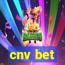 cnv bet