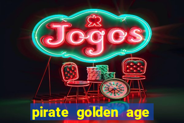 pirate golden age slot free play