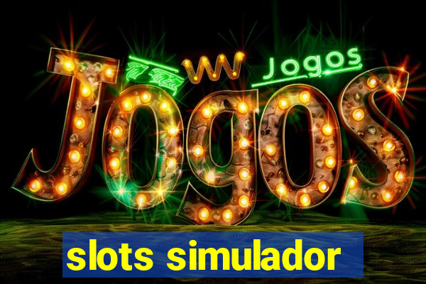 slots simulador