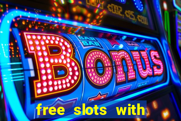 free slots with real money