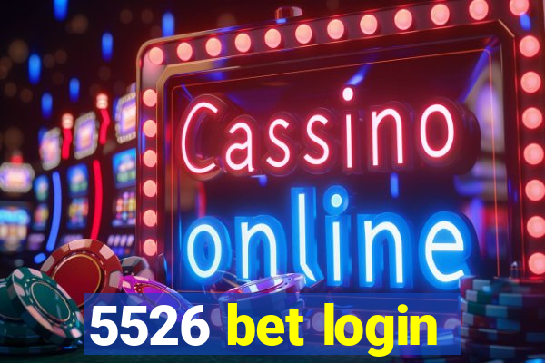 5526 bet login