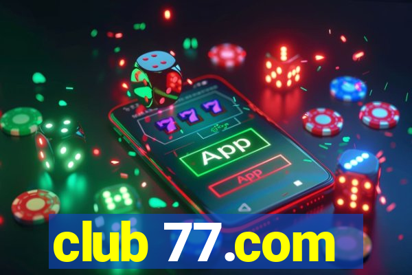 club 77.com