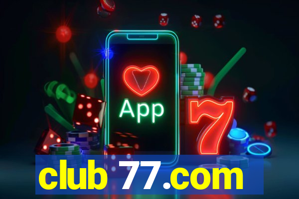 club 77.com