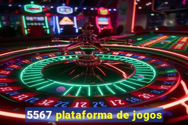 5567 plataforma de jogos