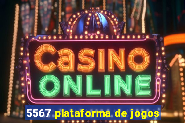 5567 plataforma de jogos