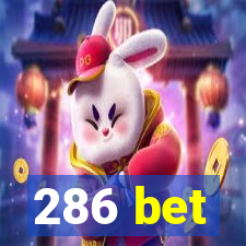 286 bet