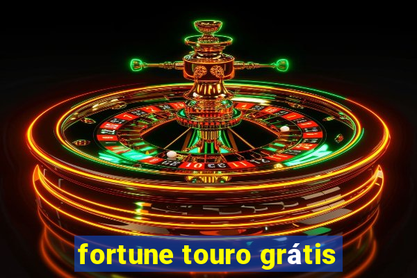 fortune touro grátis