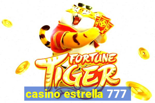 casino estrella 777