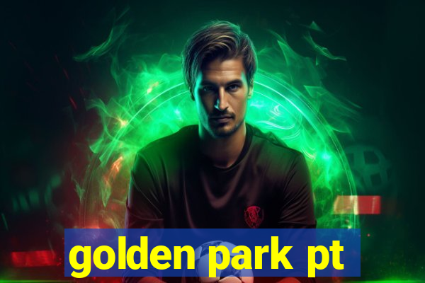 golden park pt