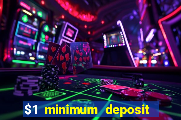 $1 minimum deposit casino australia 2021