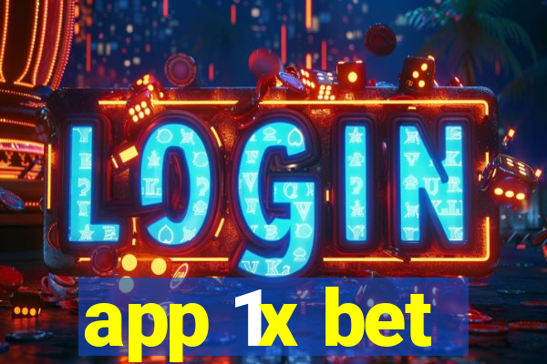 app 1x bet