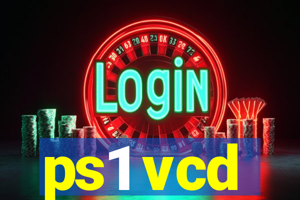 ps1 vcd