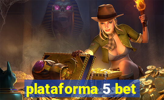 plataforma 5 bet