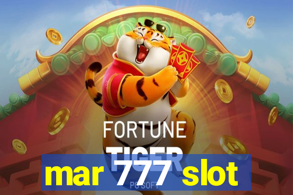 mar 777 slot