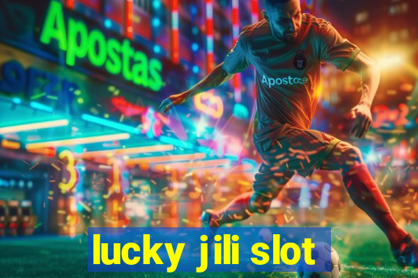 lucky jili slot