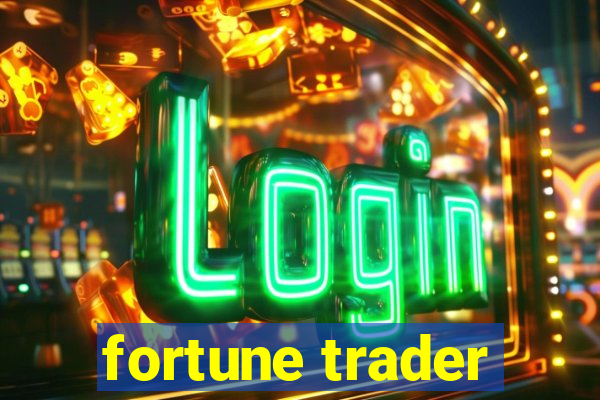 fortune trader