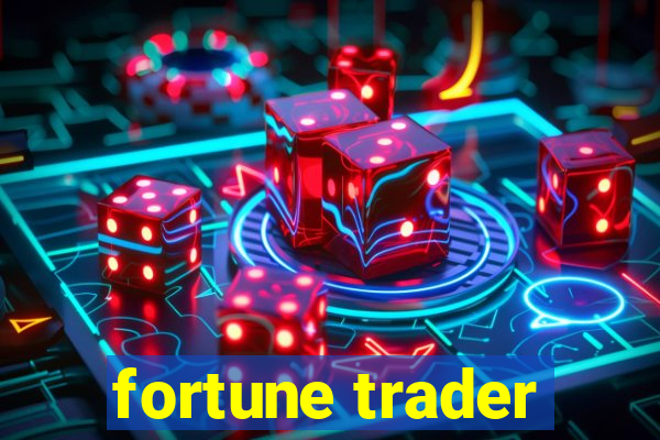 fortune trader