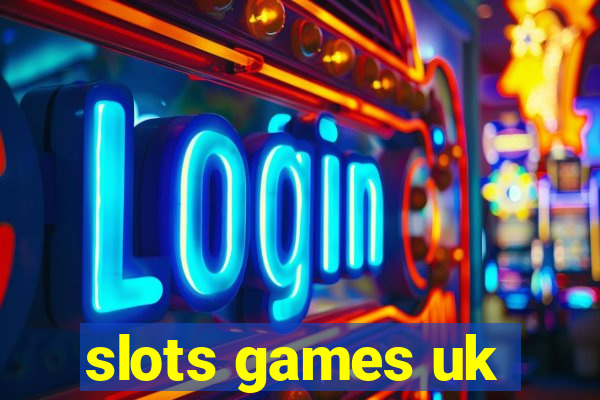 slots games uk