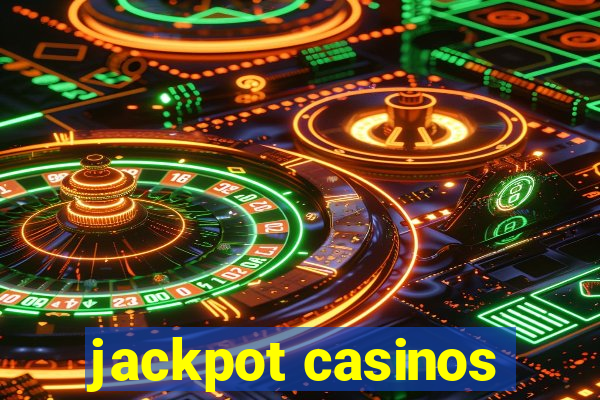 jackpot casinos