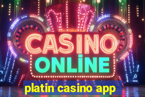 platin casino app