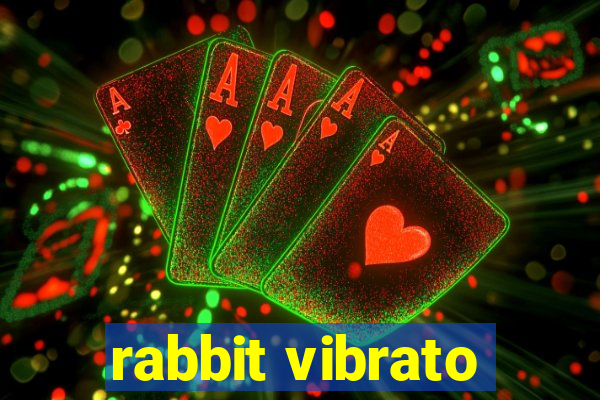 rabbit vibrato