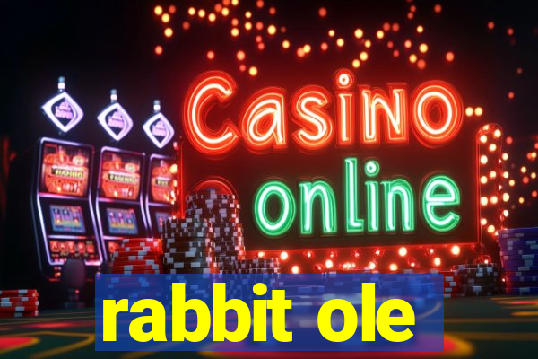 rabbit ole