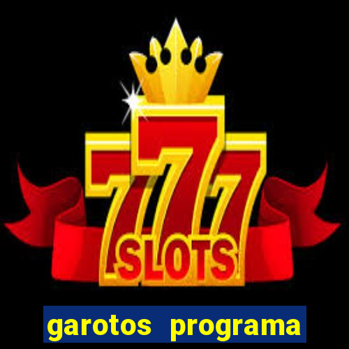 garotos programa zona leste