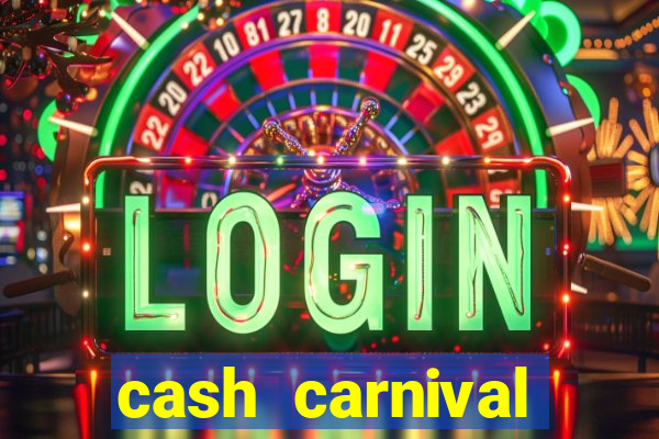 cash carnival casino slots