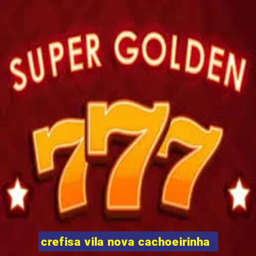 crefisa vila nova cachoeirinha