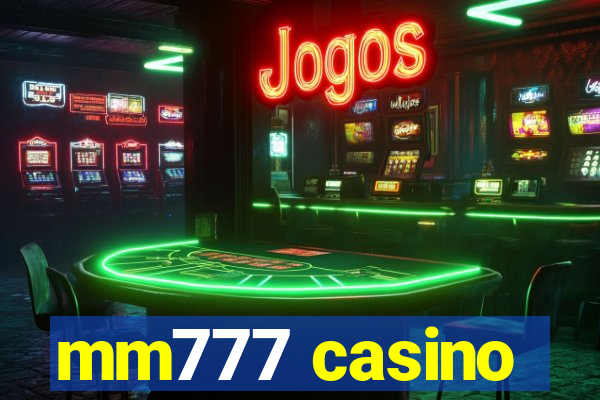 mm777 casino