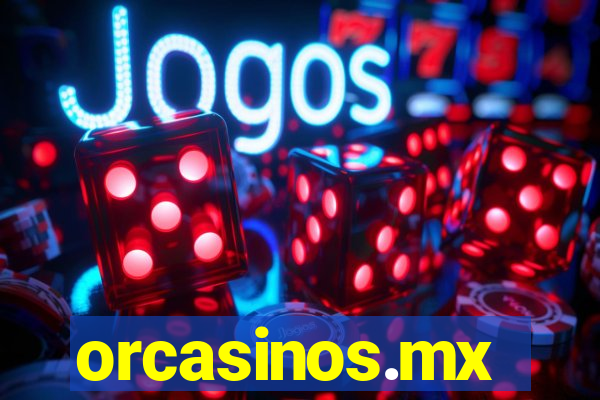 orcasinos.mx