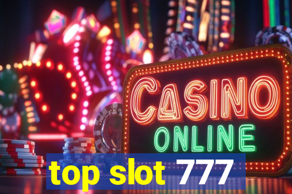 top slot 777