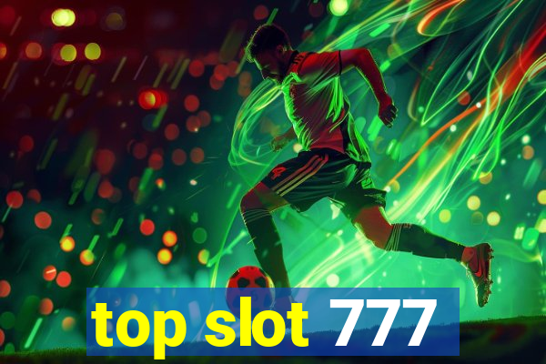 top slot 777