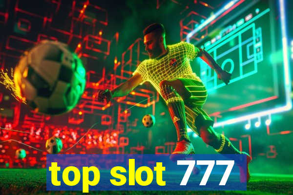 top slot 777