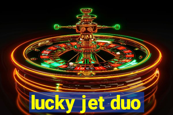 lucky jet duo