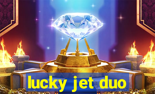 lucky jet duo