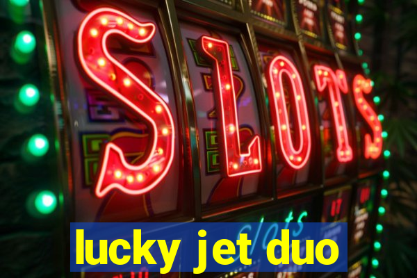 lucky jet duo