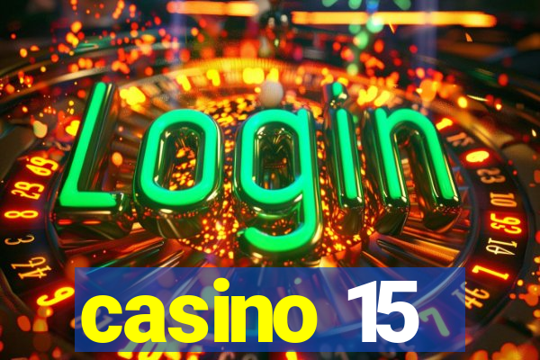 casino 15