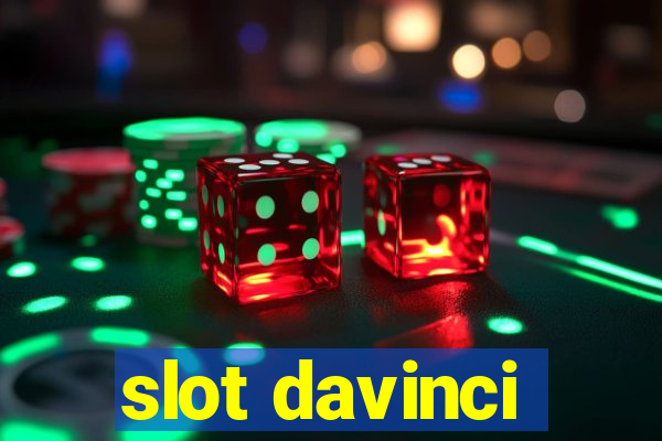 slot davinci