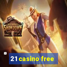 21 casino free