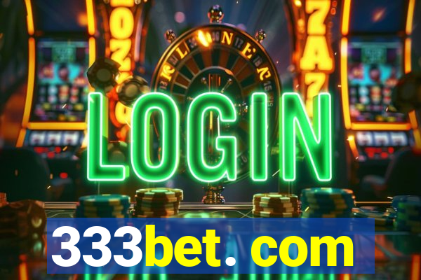 333bet. com